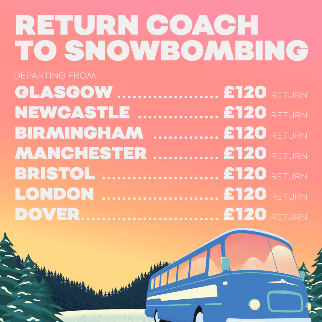 TRAVEL BY COACH FOR £120 RETURN - Snowbombing